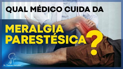 Meralgia Parestésica: Causas, Sintomas e Tratamentos